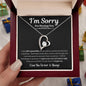 I'm Sorry For Hurting You | Forever Love Necklace