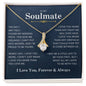 To My Soulmate | I Love You, Forever & Always - Alluring Beauty Necklace