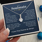To My Soulmate | I Love You, Forever & Always - Alluring Beauty Necklace