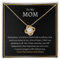 To My Mom | I Love You Forever and Always | Love Knot Necklace