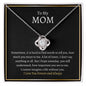 To My Mom | I Love You Forever and Always | Love Knot Necklace