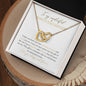 Wonderful Bonus Daughter |Love You Always and Forever | Interlocking Hearts Necklace
