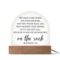 Matthew 7:25 Dome Acrylic Plaque | Wooden Base or LED Base