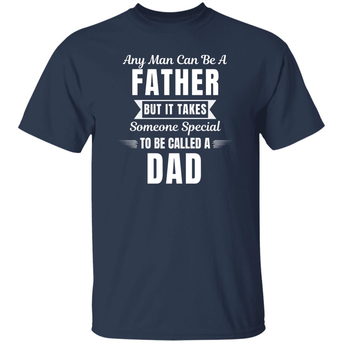 Someone Special Dad T-Shirt