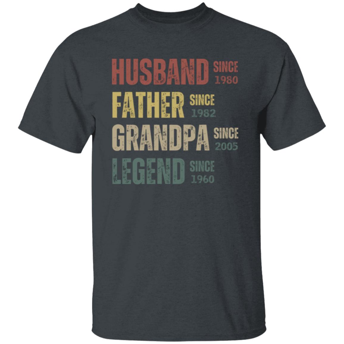 Legend T-Shirt Father's Day Husband, Father, Grandpa, Legend T-Shirt