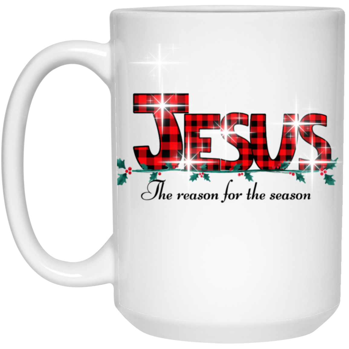 JESUS The Reason for the Season Christmas Mug