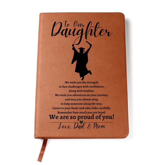 To Our Daughter | Graduation | Love Mom & Dad | Leather Journal