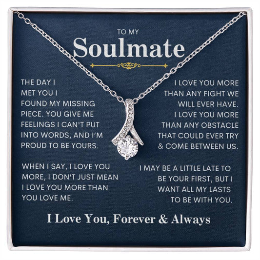 To My Soulmate | I Love You, Forever & Always - Alluring Beauty Necklace