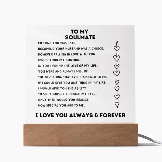 TO MY SOULMATE ACRYLIC